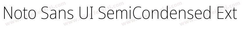 Noto Sans UI SemiCondensed Extra字体转换